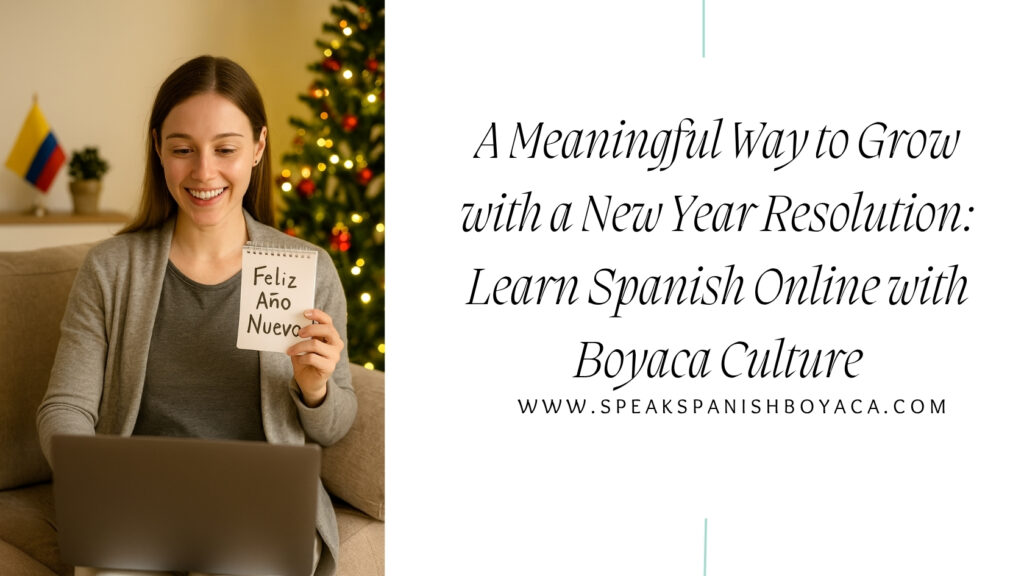 learn spanish online with boyaca culture